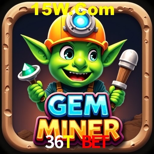 Exclusive Offers 36T Bet